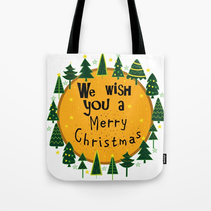 We wish you a Merry Christmas Tote Bag