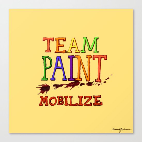 TEAM PAINT MOBILIZE Canvas Print