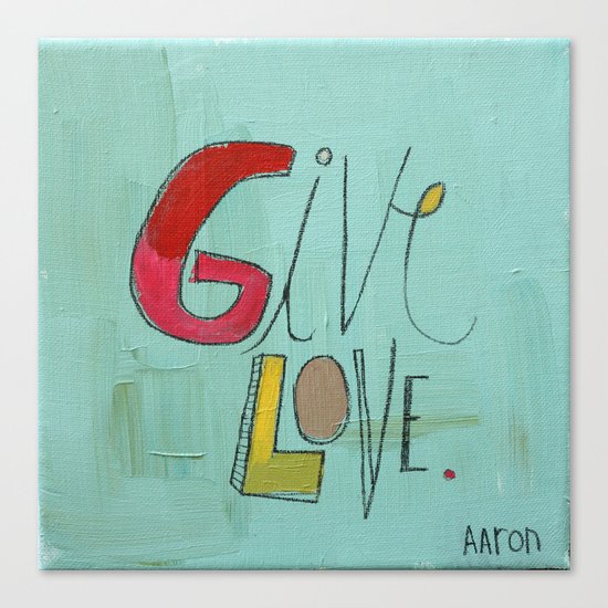 Give Love Canvas Print