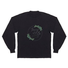 Thriving out of spite Long Sleeve T Shirt