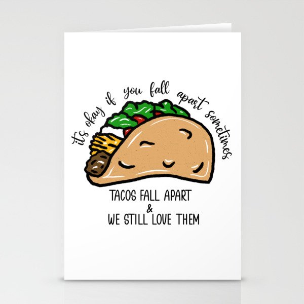 It's okay if you fall apart sometimes. Stationery Cards
