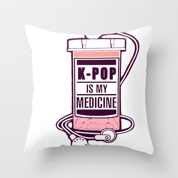 KPOP is my medicine Throw Pillow