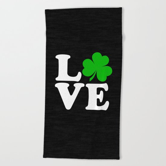 Love with Irish shamrock Beach Towel