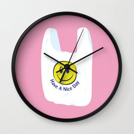 Have a Nice Day Wall Clock