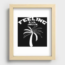 Feeling A Lil Jelly Recessed Framed Print