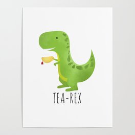 Tea-Rex Poster