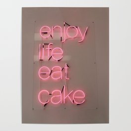 enjoy life eat cake Poster