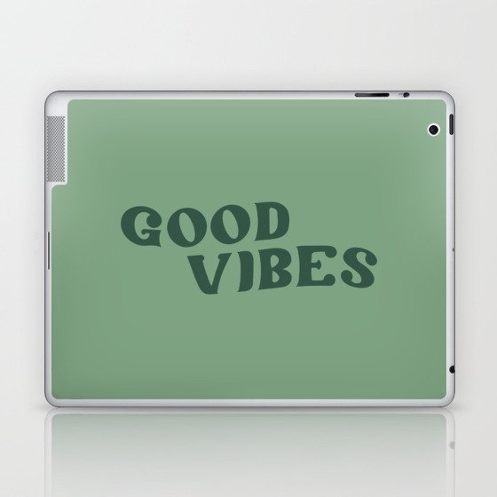 Good Vibes 2 sage Laptop & iPad Skin