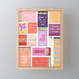 Miami Housewife Realness Matchbook Quotes Framed Mini Art Print
