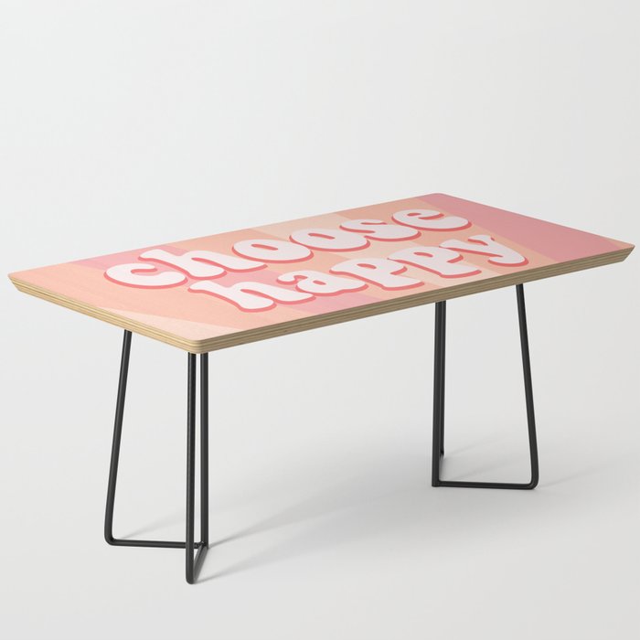 Choose Happy Quote Coffee Table