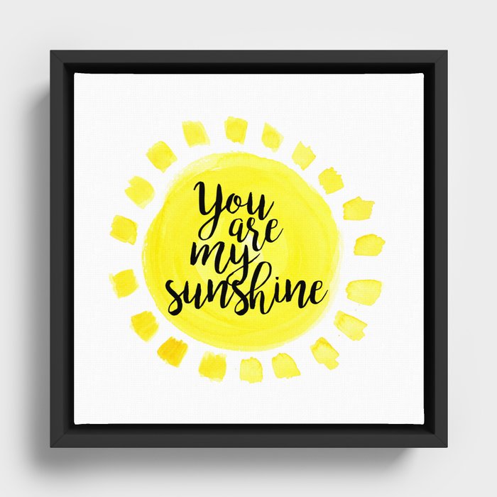 You Are My Sunshine Framed Canvas