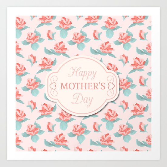 Happy Mother's Day Floral pattern Art Print
