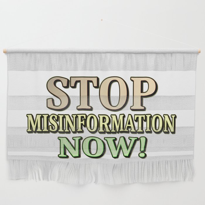 "STOP MISINFORMATION" Cute Design. Buy Now! Wall Hanging