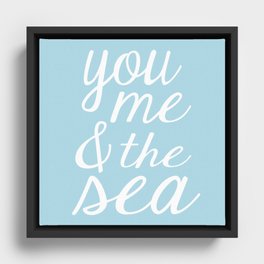 You Me & The Sea - Light Blue Framed Canvas