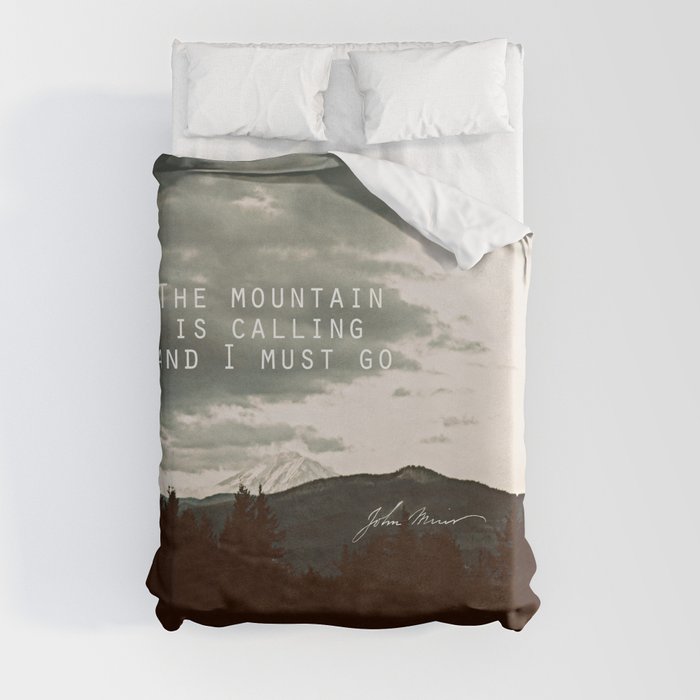The Mountain is Calling Duvet Cover