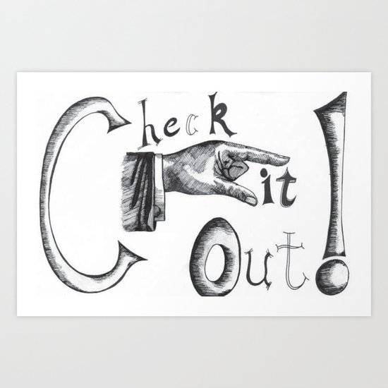 Check It Out! Art Print