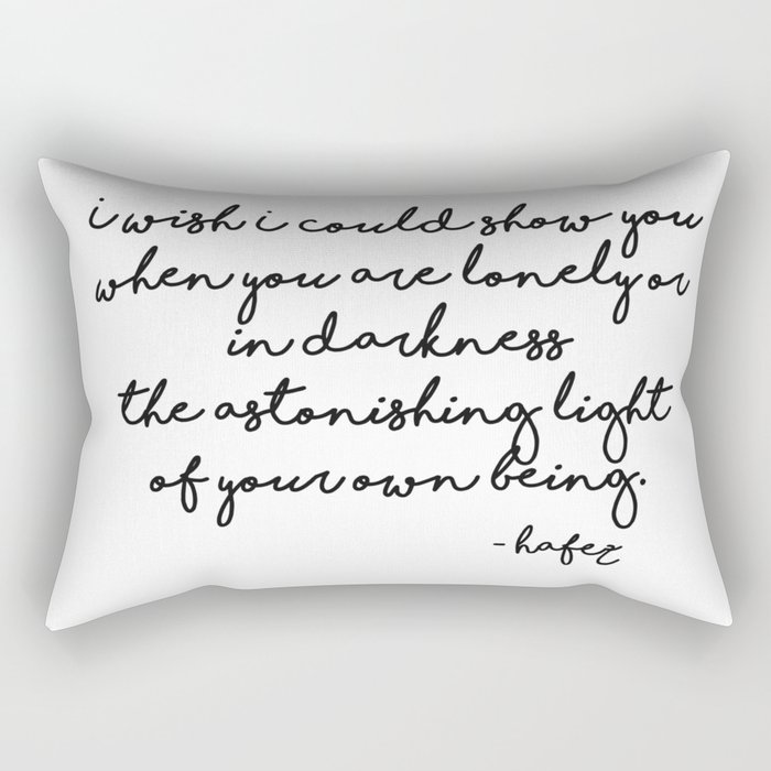 The astonishing light of your own being - Hafiz Rectangular Pillow