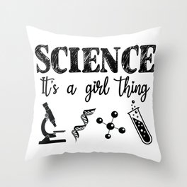 Science - It's a Girl Thing Throw Pillow