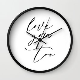 Love you too Wall Clock
