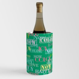 Enjoy The Colors - Colorful typography modern abstract pattern on green color background  Wine Chiller
