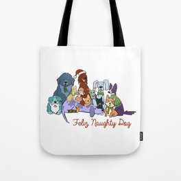 Feliz Naughty Dog Tote Bag