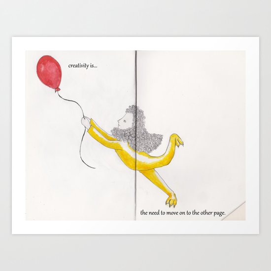 Creativity is... Art Print