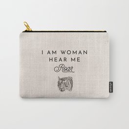 I Am Woman Hear Me Roar Carry-All Pouch