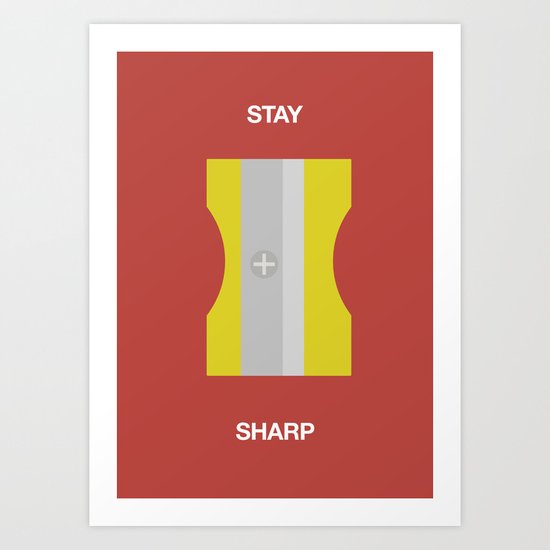 Stay Sharp Art Print