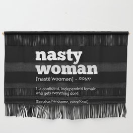 Nasty Woman Definition Cool Politics Wall Hanging