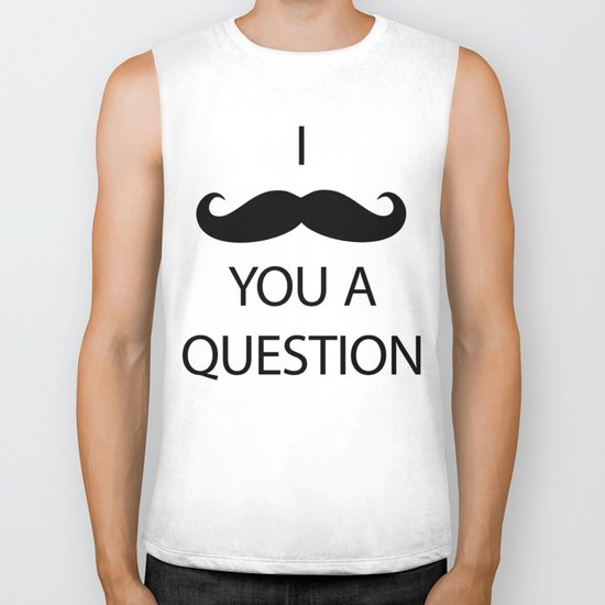 I Mustache You a Question Biker Tank