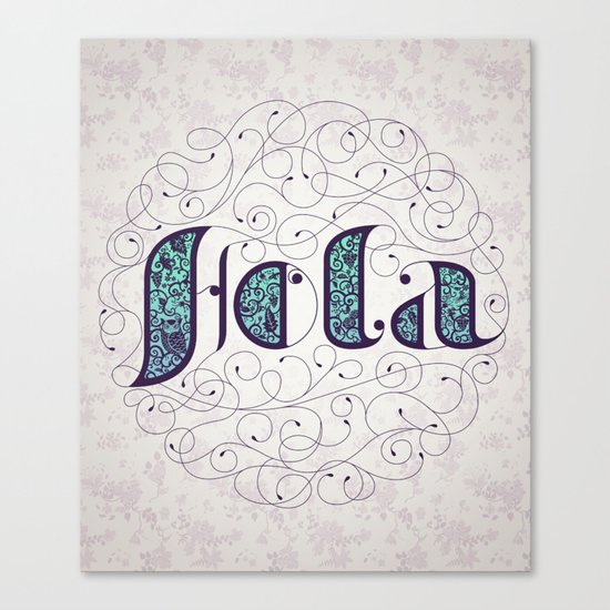 Hola Canvas Print