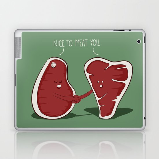Nice to Meat You Laptop & iPad Skin