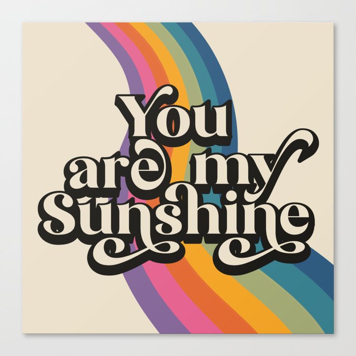 Retro You Are My Sunshine Canvas Print