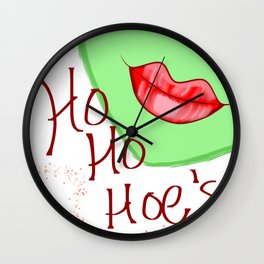 Ho Ho Hoes Wall Clock | Grinch, Holiday, Ink, Digital, Typography, Pop Art, Graphicdesign, Curated, Christmas 