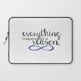 everything happens for a reason Laptop Sleeve
