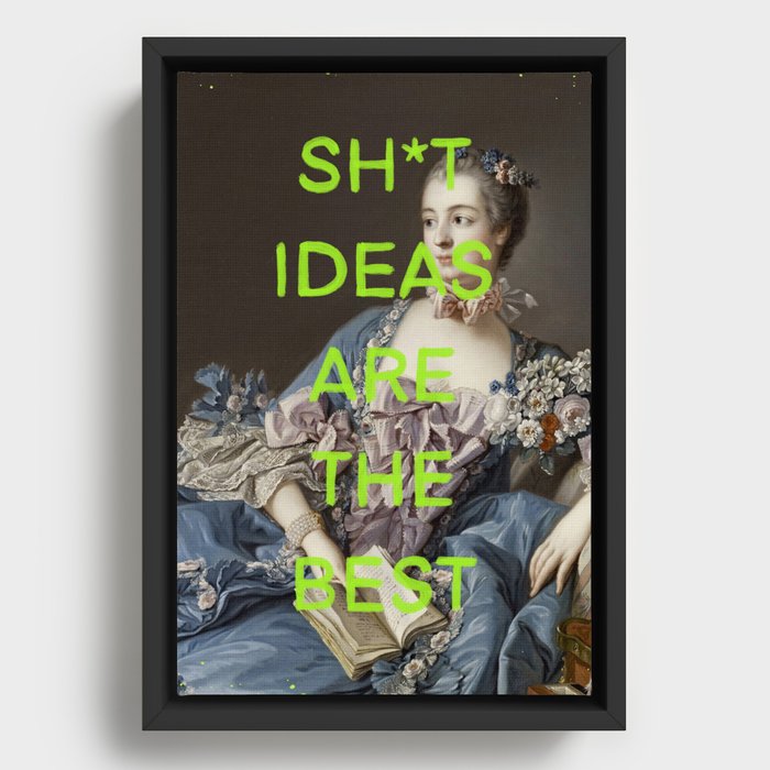 Shit ideas are the best- Mischievous Marie Antoinette  Framed Canvas