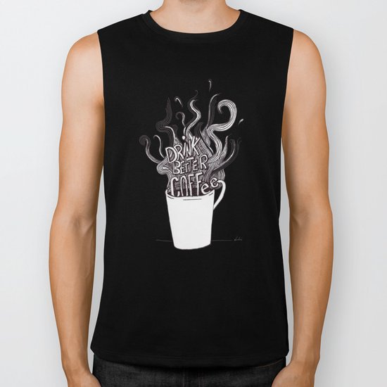 Drink Better Coffee Biker Tank