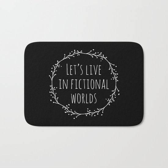 Let's Live in Fictional Worlds - Inverted Bath Mat