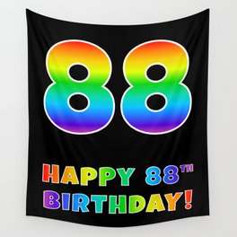 [ Thumbnail: HAPPY 88TH BIRTHDAY - Multicolored Rainbow Spectrum Gradient Wall Tapestry ]