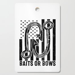 Baits Or Bows Funny Fishing Cutting Board