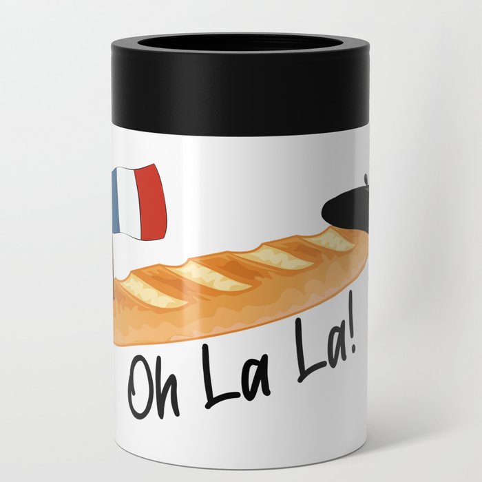 Oh La La - Funny French Baguette Can Cooler