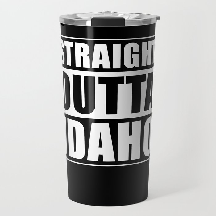 Straight Outta Idaho Travel Mug