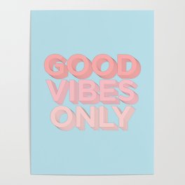 Good Vibes Only sky blue peach pink typography inspirational motivational home wall bedroom decor Poster