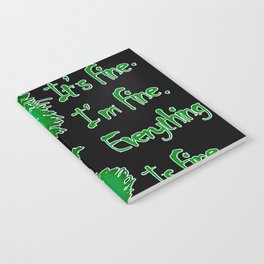 Green Scaredy Cat I'm Fine I'm Fine Everything Is Fine Notebook