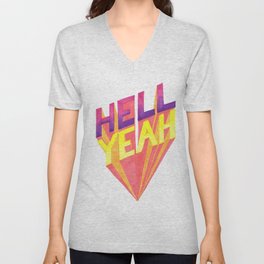 Hell Yeah V Neck T Shirt
