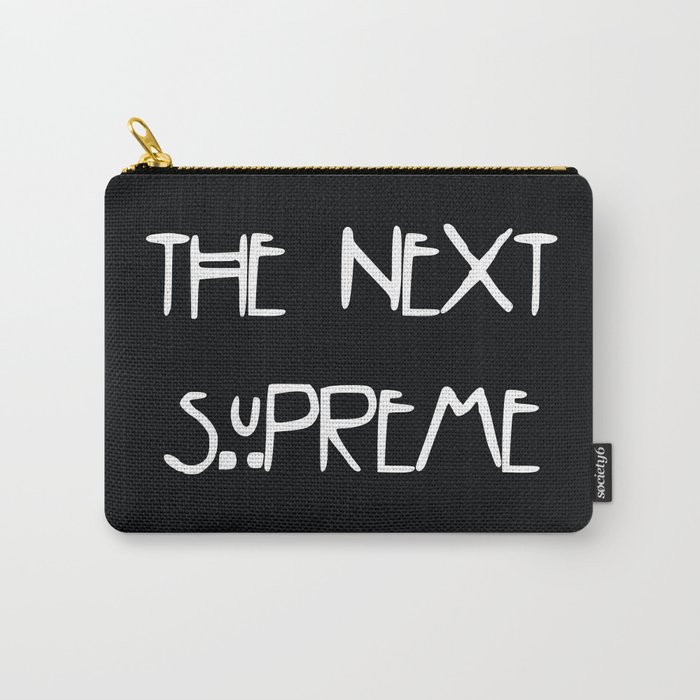 The Next Supreme Carry-All Pouch
