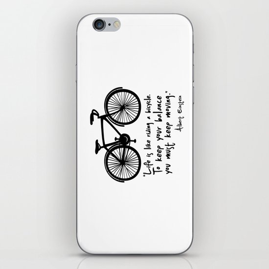 Life is like riding a bicycle... iPhone & iPod Skin