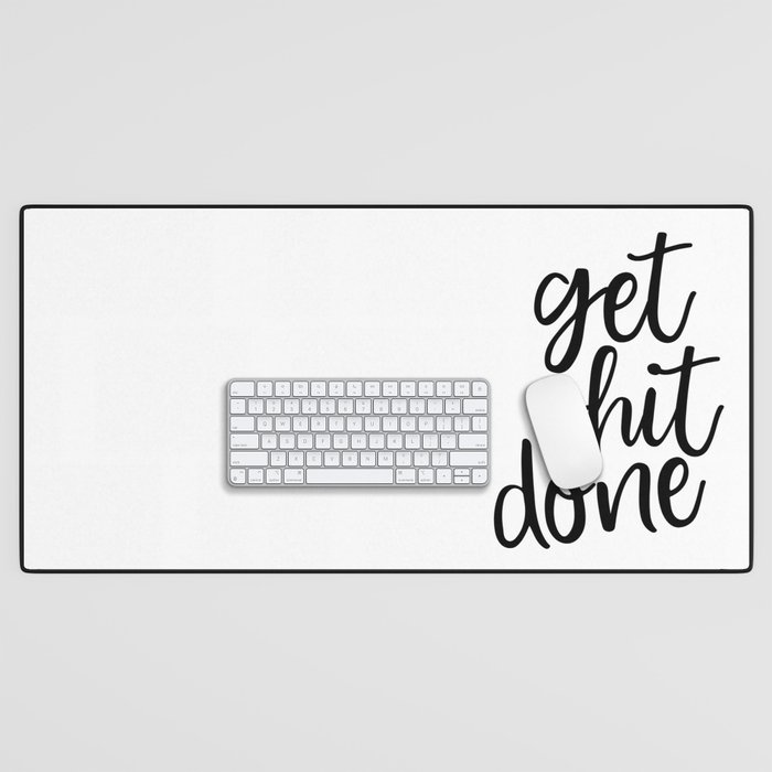 Get Shit Done Desk Mat