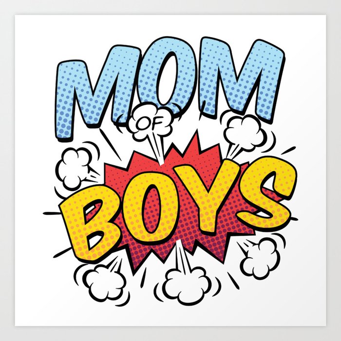 Mom Of Boys Mother S Day Comic Book Style Art Print By Studiometzger Society6