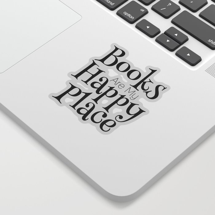 Books Are My Happy Place Sticker